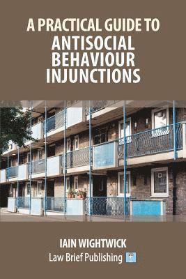 Iain Wightwick - Practical Guide to Nuisance and Anti-Social Behaviour in Social Housing, Häftad. Tillgänglighet: Lägg i varukorg