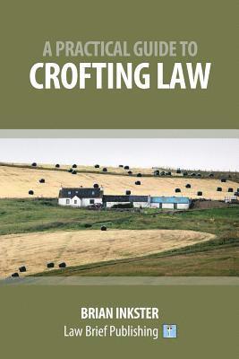 Brian Inkster - Practical Guide to Crofting Law, Häftad