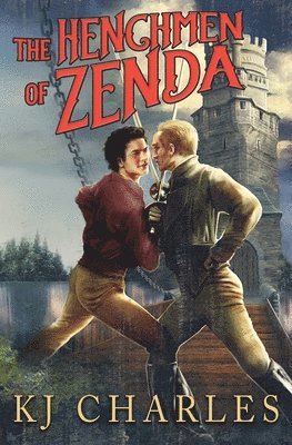 K J Charles - Henchmen of Zenda, Häftad