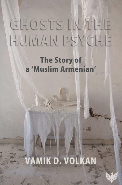 Vamik Volkan - Ghosts in the Human Psyche, E-bok. Tillgänglighet: Lägg i varukorg