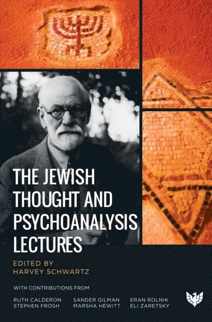 Harvey J. Schwartz - Jewish Thought and Psychoanalysis Lectures, E-bok. Tillgänglighet: Lägg i varukorg