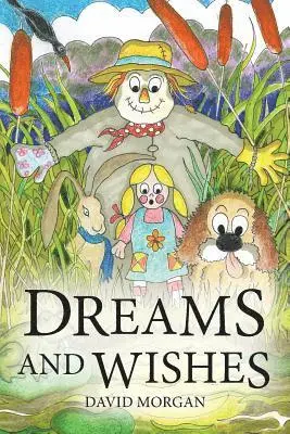 David Morgan - Dreams & Wishes, Häftad. Tillgänglighet: Lägg i varukorg