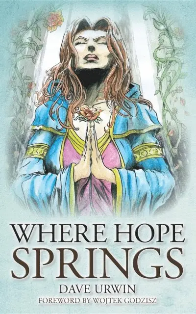 Dave Urwin - Where Hope Springs, E-bok. Tillgänglighet: Lägg i varukorg