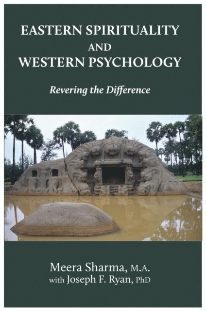 Joseph F. Ryan, Meera Sharma - Eastern Spirituality and Western Psychology, E-bok
