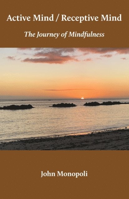 John Monopoli - Active Mind / Receptive Mind, E-bok