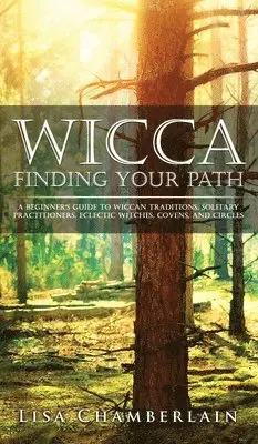 Lisa Chamberlain - Wicca Finding Your Path, Inbunden. Tillgänglighet: Lägg i varukorg