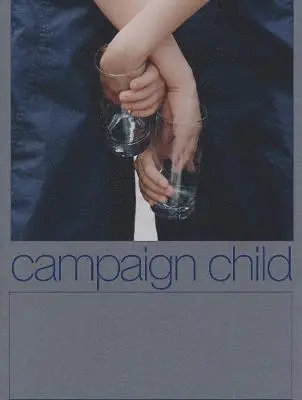 Campaign Child, Häftad. Tillgänglighet: Tillfälligt slut