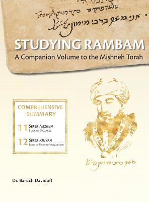 Baruch Bradley Davidoff - Studying Rambam. A Companion Volume to the Mishneh Torah., Inbunden
