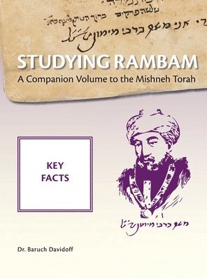 Baruch Bradley Davidoff - Studying Rambam. A Companion Volume to the Mishneh Torah., Inbunden