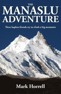 Mark Horrell - Manaslu Adventure, Häftad. Tillgänglighet: Lägg i varukorg