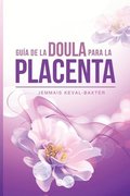 Guia de Doula para la Placenta