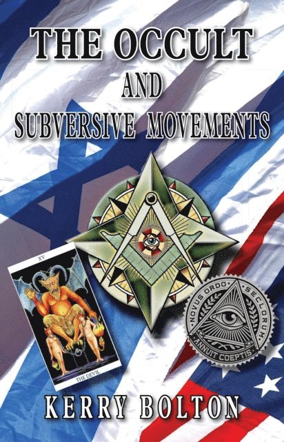 Kerry Bolton - Occult & Subversive Movements, E-bok