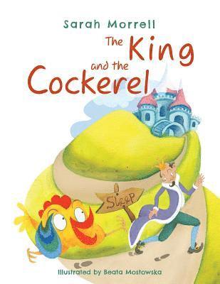 Sarah Morrell - King and the Cockerel, Häftad