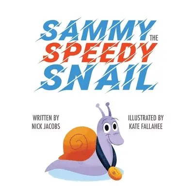 Nick Jacobs - Sammy the Speedy Snail, Häftad. Tillgänglighet: Lägg i varukorg
