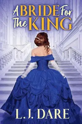 L. J. Dare - A Bride for the King, Häftad. Tillgänglighet: Lägg i varukorg