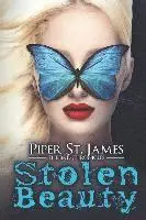 Piper St James - Stolen Beauty, Häftad. Tillgänglighet: Lägg i varukorg