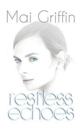 Mai Griffin - Restless Echoes, Häftad