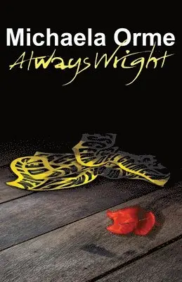 Michaela Orme - Always Wright, Häftad. Tillgänglighet: Lägg i varukorg