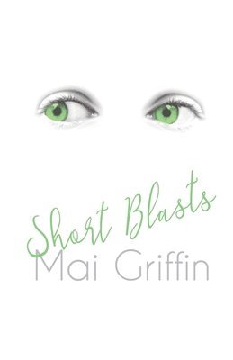 Mai Griffin - Short Blasts, Häftad