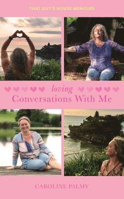 Caroline Palmy - Loving Conversations With Me, Häftad. Tillgänglighet: Lägg i varukorg
