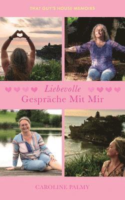 Caroline Palmy - Liebevolle Gespräche Mit Mir, Häftad. Tillgänglighet: Lägg i varukorg