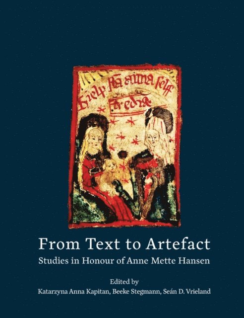 Sean  D. Vrieland, Beeke Stegmann, Katarzyna Anna Kapitan - From Text to Artefact, E-bok