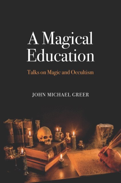 John Michael Greer - Magical Education, E-bok