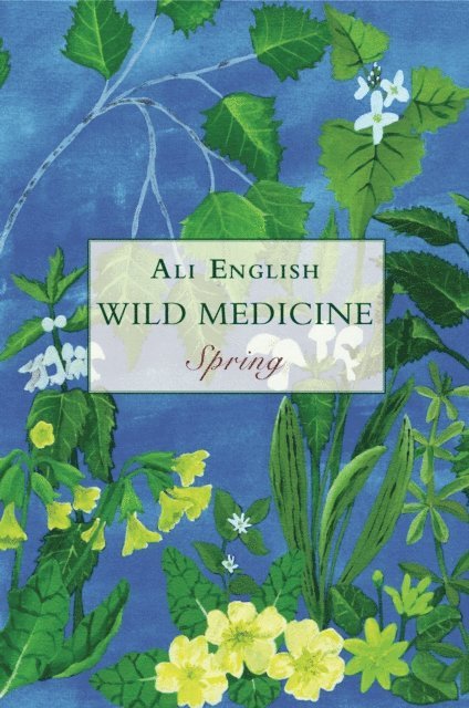Ali English - Wild Medicine, Spring, E-bok