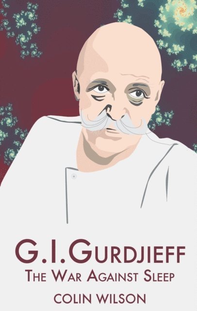 Colin Wilson - G.I. Gurdjieff, E-bok