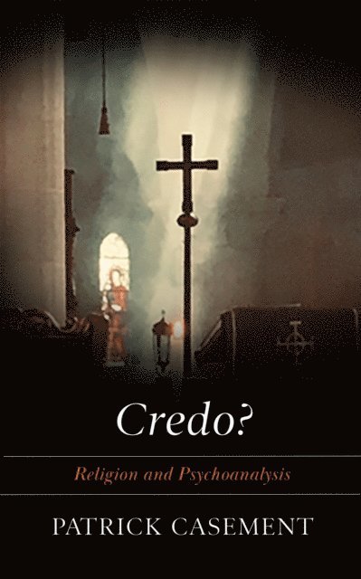 Patrick Casement - Credo?, E-bok