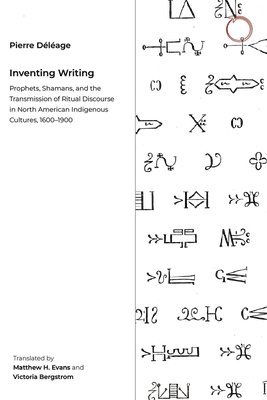 Pierre Deleage - Inventing Writing, Häftad