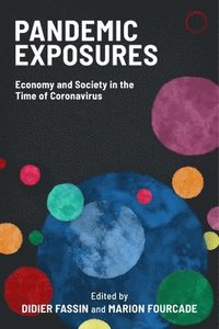 Pandemic Exposures  Economy and Society in the Time of Coronavirus
