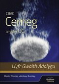 CBAC Cemeg ar gyfer UG Llyfr Gwaith Adolygu (WJEC Chemistry for AS Level: Revision Workbook)