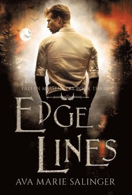 Ava Marie Salinger - Edge Lines (Fallen Messengers Book 3), Inbunden