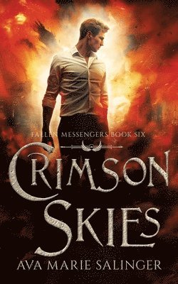 Ava Marie Salinger - Crimson Skies (Fallen Messengers Book 6), Häftad
