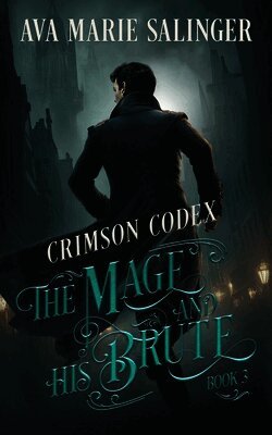 Ava Marie Salinger - Crimson Codex (The Mage and His Brute Book 3), Häftad