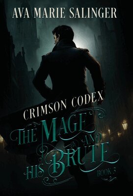 Ava Marie Salinger - Crimson Codex (The Mage and His Brute Book 3), Inbunden