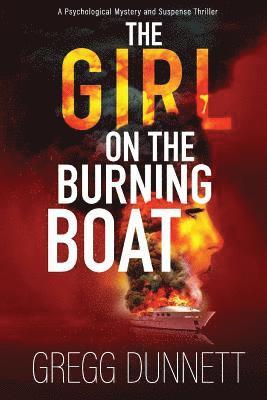 Gregg Dunnett - Girl on the Burning Boat, Häftad