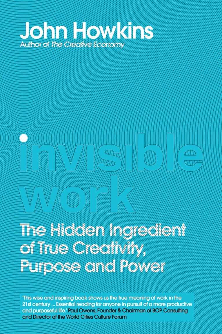 John Howkins - Invisible Work, Inbunden. Tillgänglighet: Lägg i varukorg