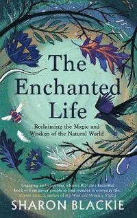 Enchanted Life