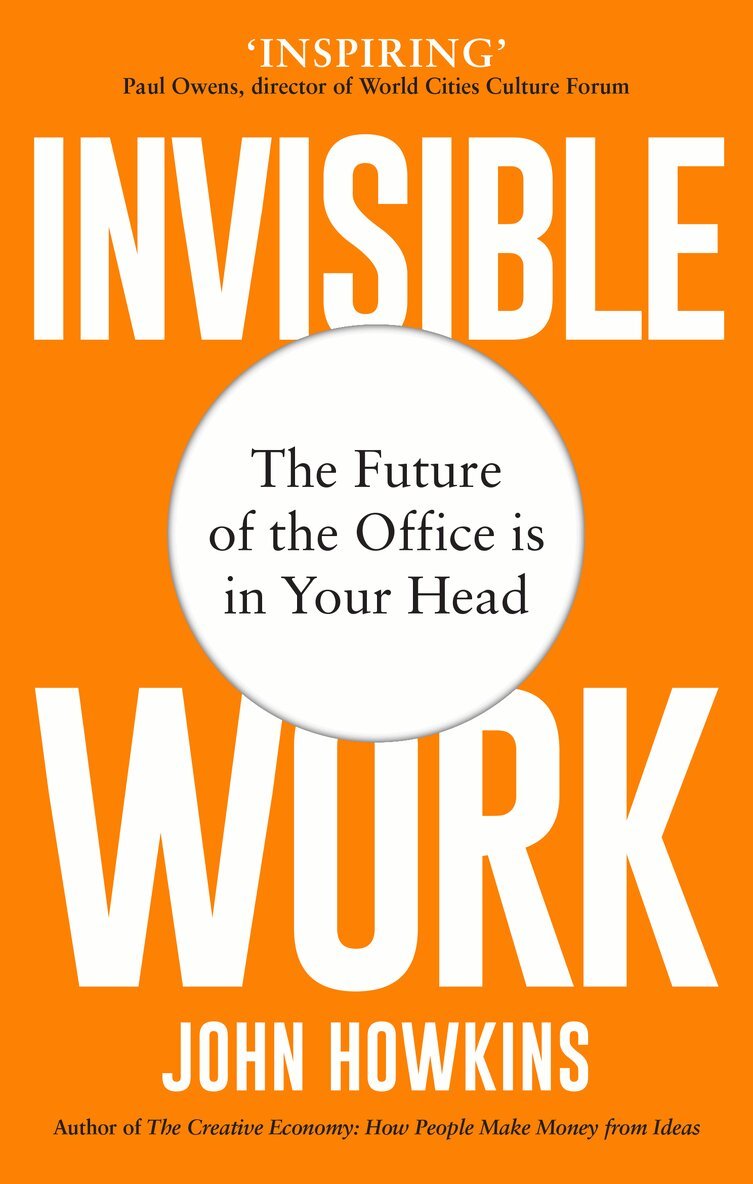 John Howkins - Invisible Work, Häftad. Tillgänglighet: Lägg i varukorg