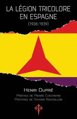 Henri Dupré - Légion tricolore en Espagne, 1936-1939, Häftad. Tillgänglighet: Lägg i varukorg
