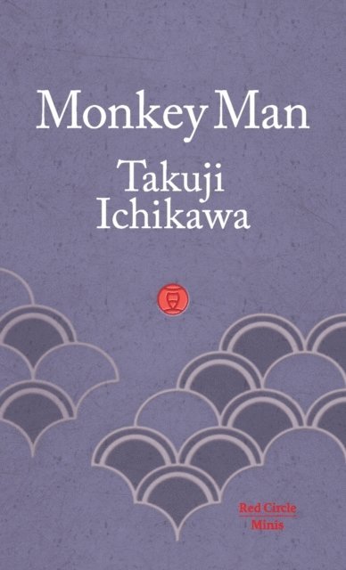 Takuji Ichikawa - Monkey Man, E-bok