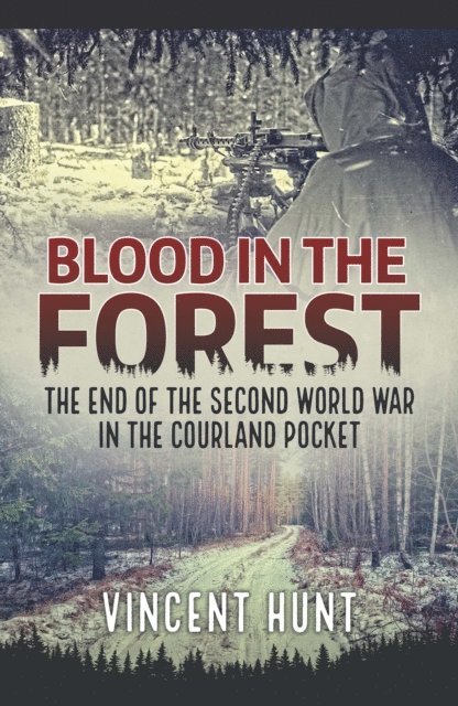 Vincent Hunt - Blood in the Forest, E-bok