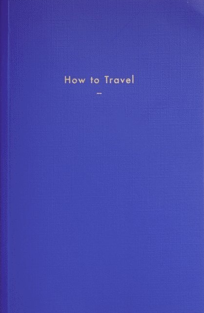 How to Travel