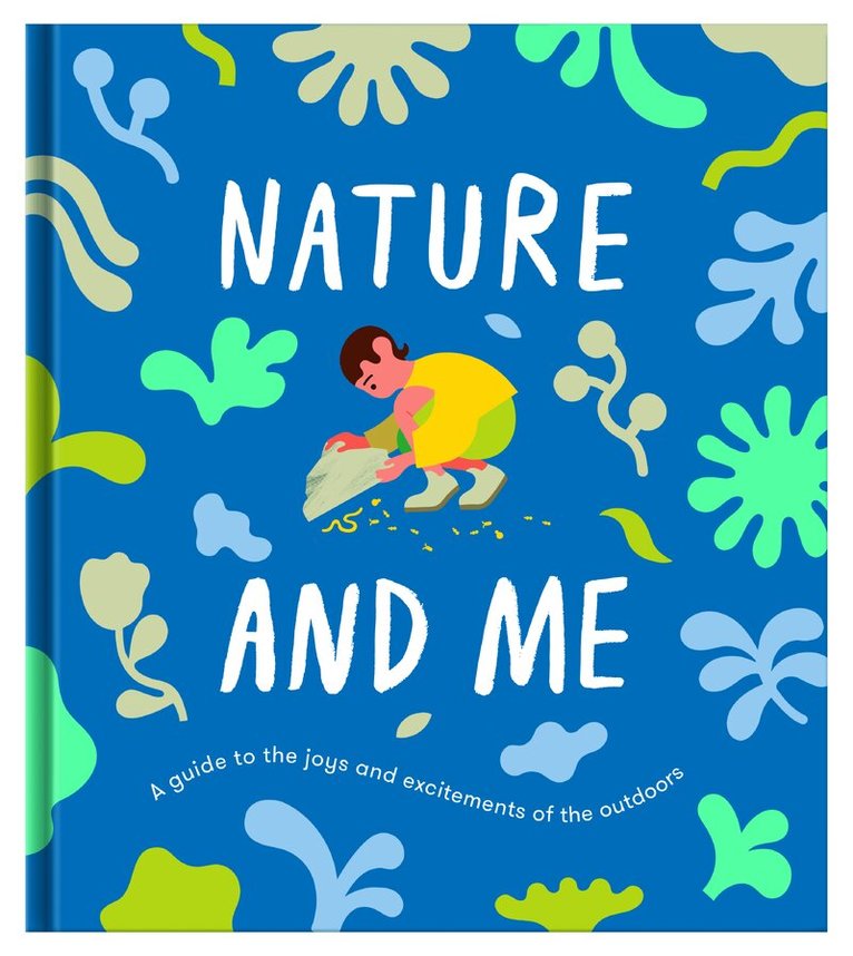 The School of Life, The School of Life, Alain de Botton, Life of School the - Nature and Me, Inbunden. Tillgänglighet: Lägg i varukorg