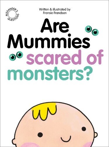 Fransie Frandsen - Are Mummies Scared Of Monsters?, Häftad. Tillgänglighet: Lägg i varukorg