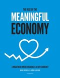 The Rise of The Meaningful Economy: A megatrend where meaning is a new currency
