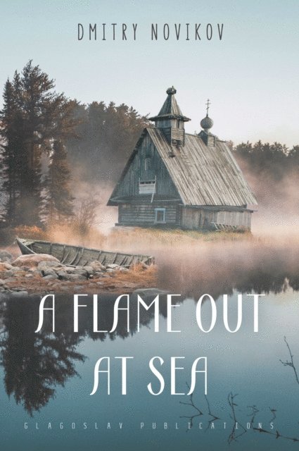 Dmitry Novikov - Flame Out at Sea, E-bok. Tillgänglighet: Lägg i varukorg