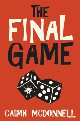 Caimh McDonnell - Final Game, Häftad